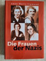 Die Frauen der Nazis / Anna Maria Sigmund Bayern - Mühlhausen i.d. Oberpfalz Vorschau