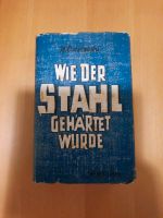 Wie der Stahl gehärtet wurde,  N.Ostrowski, 1952 Sachsen-Anhalt - Weißenfels Vorschau