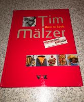 Kochbuch, Born to cook, Schmeckt nicht gibt's nicht, Tim Mälzer Hessen - Kriftel Vorschau