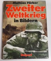 Mathias Färber "Zweiter Weltkrieg in Bildern" Baden-Württemberg - Reutlingen Vorschau