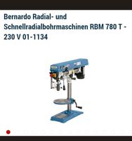 Bernardo Radial- und Schnellradialbohrmaschinen RBM 780 T - 230 V Bayern - Bayreuth Vorschau