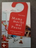 Buch Nina Weber "Mama macht mal Pause" Baden-Württemberg - Denzlingen Vorschau