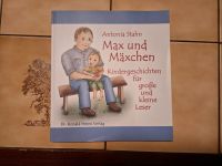 Max und Mäxchen Kindergeschichten für große und kleine Leser Rheinland-Pfalz - Neuwied Vorschau