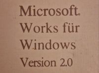 Microsoft Works für Windows Version 2.0 - Benutzerhandbuch Brandenburg - Ahrensfelde Vorschau