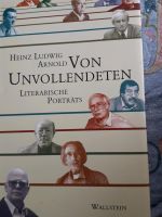 Heinz L. Arnold: Von Unvollendeten. Literarische Porträts Niedersachsen - Göttingen Vorschau