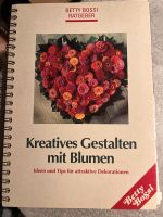 Betty Bossi Kreatives Gestalten mit Blumen Ratgeber Hessen - Niestetal Vorschau
