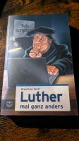 Luther mal ganz anders (Manfred Wolf) Niedersachsen - Worpswede Vorschau