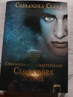 Cassandra Clare Chroniken der Schattenjäger Clockwork Angel Bayern - Neusäß Vorschau