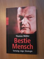 Buch * Bestie Mensch* Thomas Müller, Tarnung, Lüge, Strategie ... Thüringen - Rudolstadt Vorschau