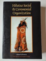 Hidatsa Social & Ceremonial Organization Alfred Bowers Indianer Rheinland-Pfalz - Ulmen Vorschau