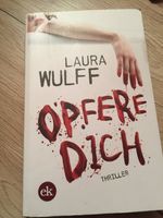Buch "Opfere Dich" Laura Wulff 1,-- € Rheinland-Pfalz - Bitburg Vorschau