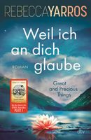 Weil ich an dich glaube, Rebecca Yarros Nordrhein-Westfalen - Korschenbroich Vorschau