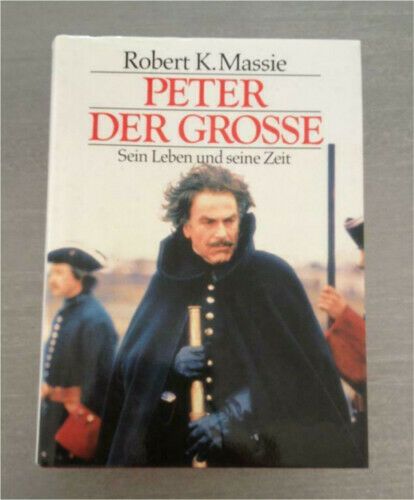 Peter der Große. Sein Leben und seine Zeit - Robert K. Massie in Fellbach