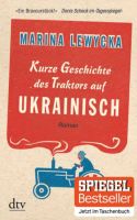 Kurze Geschichte des Traktors auf Ukrainisch Marina Lewycka 648 Rheinland-Pfalz - Rieschweiler-Mühlbach Vorschau