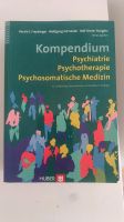 Kompendium Psychiatrie Psychotherapie und Psychosomatische Medizi Niedersachsen - Braunlage Vorschau