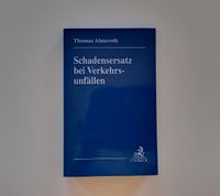 Thomas Almeroth, Schadensersatz bei Verkehrsunfällen, C.H. Beck Bayern - Nürnberg (Mittelfr) Vorschau