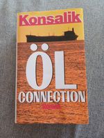 Roman Konsalik " Öl Connection " Berlin - Spandau Vorschau