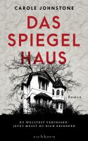 Carole Johnstone: Das Spiegelhaus - ISBN: 9783847900993 Düsseldorf - Pempelfort Vorschau
