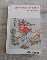 Ein richtiger Indianer * Klaus Kordon * Taschenbuch * dtv junior Rheinland-Pfalz - Zweibrücken Vorschau