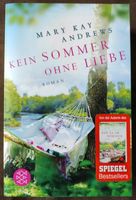 Kein Sommer ohne Liebe - Mary Kay Andrews Nordrhein-Westfalen - Oberhausen Vorschau