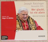 Wer glaubt ist nie allein von Joseph Ratzinger (2 CDs) Bayern - Adelschlag Vorschau