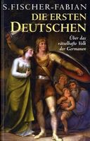 Die ersten Deutschen: Über das rätselhafte Volk der Germanen Niedersachsen - Göttingen Vorschau