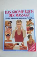 Das große Buch der Massage. Die besten Techniken zum Entspannen Baden-Württemberg - Dußlingen Vorschau