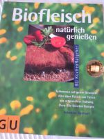 Biofleisch - natürlich genießen  / GU Küchenratgeber Bayern - Feldkirchen-Westerham Vorschau