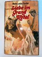 Liebe im Grand Hotel - Marie Louise Fischer Wuppertal - Barmen Vorschau