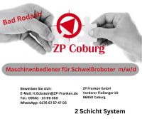 Maschinenbediener m/w/d für Schweißroboter 2 Schicht System Bayern - Coburg Vorschau