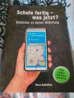 Buch Schule fertig-was jetzt? Niedersachsen - Otterndorf Vorschau