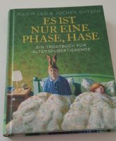 1 Buch  "Es ist nur eine Phase Hase" neu Herzogtum Lauenburg - Mölln Vorschau