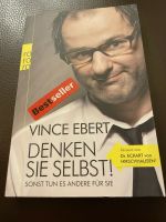 Denken Sie selbst sonst tun es andere für sie v. Vincent Ebert Hessen - Lich Vorschau