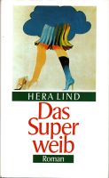 Das Superweib von Hera Lind Niedersachsen - Apensen Vorschau
