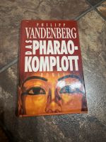 Philipp Vandenberg „Das Pharao-Komplott“ Baden-Württemberg - Weinheim Vorschau