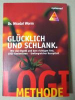 Glücklich und schlank,LOGI Methode,mit viel Eiweiß und richtigem Bayern - Weißenburg in Bayern Vorschau