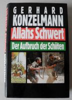 Allahs Schwert Der Aufbruch der Schiiten, Gerhard Konzelmann; C. Rheinland-Pfalz - Neustadt an der Weinstraße Vorschau