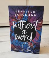 Without a Word - Jennifer Schumann mit Farbschnitt Nordrhein-Westfalen - Velbert Vorschau