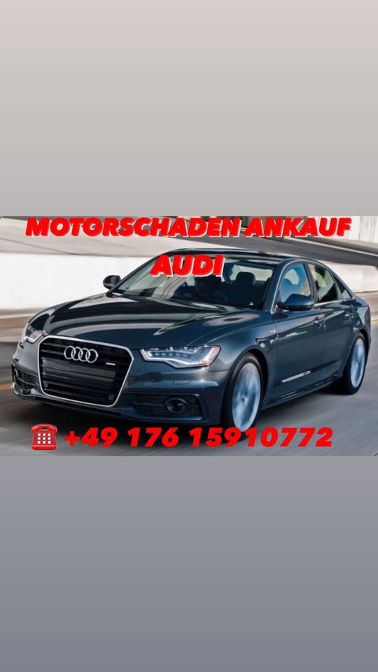 Motorschaden Ankauf Audi A1 A3 A4 A5 A6 A7 A8 Q3 Q5 Q7 TT S1 S3 S4 S6 S7 RS in Limburg