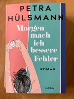 Petra Hülsmann: Morgen mach ich bessere Fehler Nordrhein-Westfalen - Ibbenbüren Vorschau