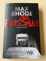 Die Blutschule Thriller Max Rhode Nordrhein-Westfalen - Rietberg Vorschau