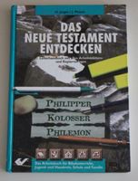 Das neue Testament entdecken - Philipper Kolosser Philemon Baden-Württemberg - Lörrach Vorschau