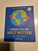 Jeden Tag die Welt retten" von Julia Felicitas Allmann Nordrhein-Westfalen - Solingen Vorschau