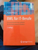 Wünsche: BWL für IT-Berufe 3. Aufl.  neuwertig Bayern - Margetshöchheim Vorschau