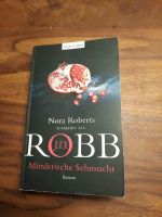 J.D.Robb Mörderische Sehnsucht Köln - Porz Vorschau