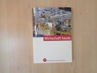 Wirtschaft heute bpb Bundeszentrale für Politische Bildung Berlin - Neukölln Vorschau