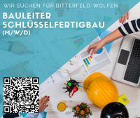 Bauleiter (m/w/d) - schlüsselfertigbau - Bitterfeld - ab 4.000 € Sachsen-Anhalt - Bitterfeld Vorschau