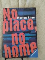 no place, no home - Morton Rhue Bayern - Hurlach Vorschau