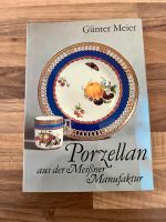 Porzellan aus der Meißner Manufaktur | Buch | 1981 Hamburg-Nord - Hamburg Winterhude Vorschau