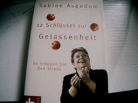 12 Schlüssel zur Gelassenheit  Sabine Asgodom Baden-Württemberg - Blaustein Vorschau